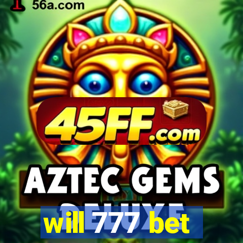 will 777 bet